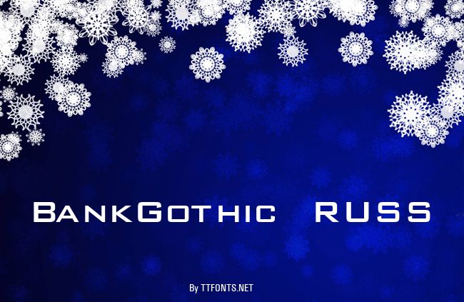 BankGothic RUSS example
